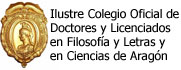 Ilustre Colegio Oficial de Doctores y Licenciados en Filosofía y Letras y de en Ciencias de Aragón